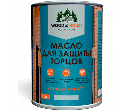 Заказать МАСЛО ДЛЯ ЗАЩИТЫ ТОРЦОВ WOOD & HOUSE в Пскове, Псковская область